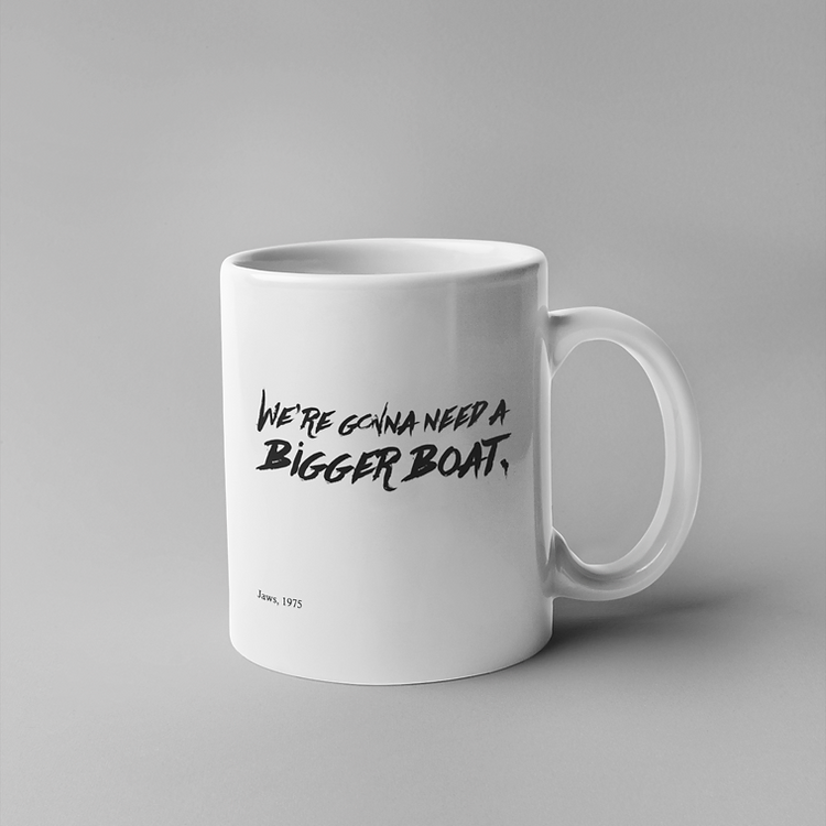 We're going to need a bigger boat