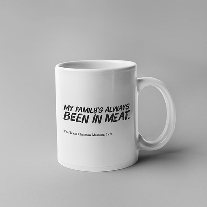 My families always been into meat