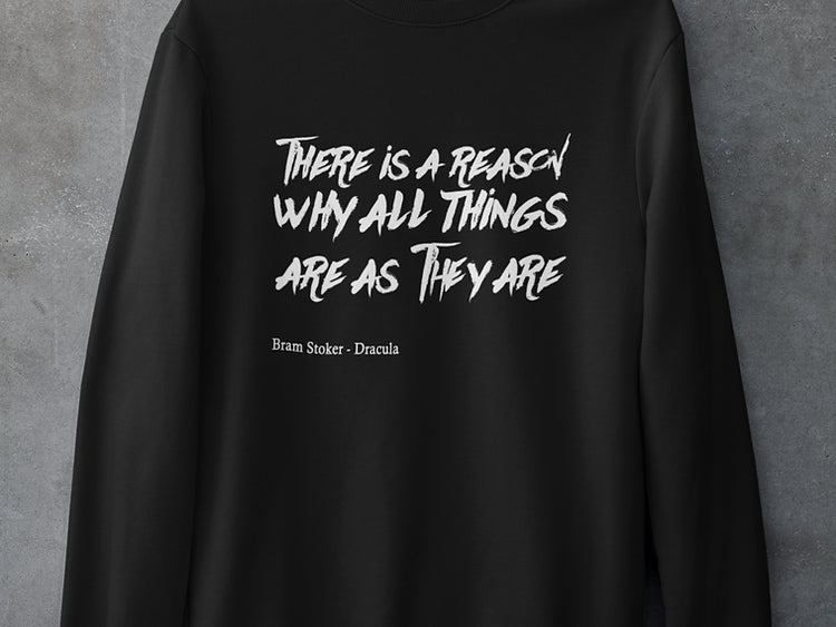 There is a reason why all things are as they are