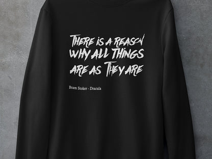 There is a reason why all things are as they are