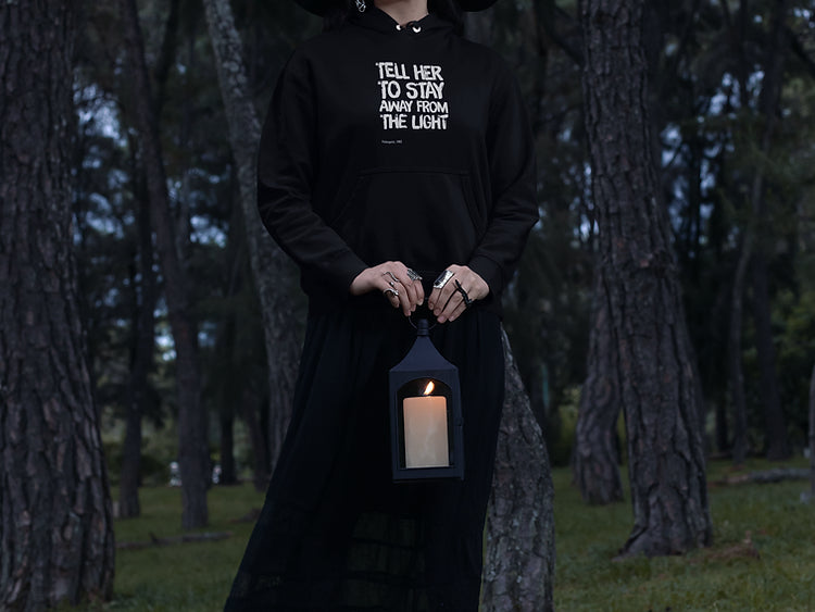 Tell her to stay away from the light