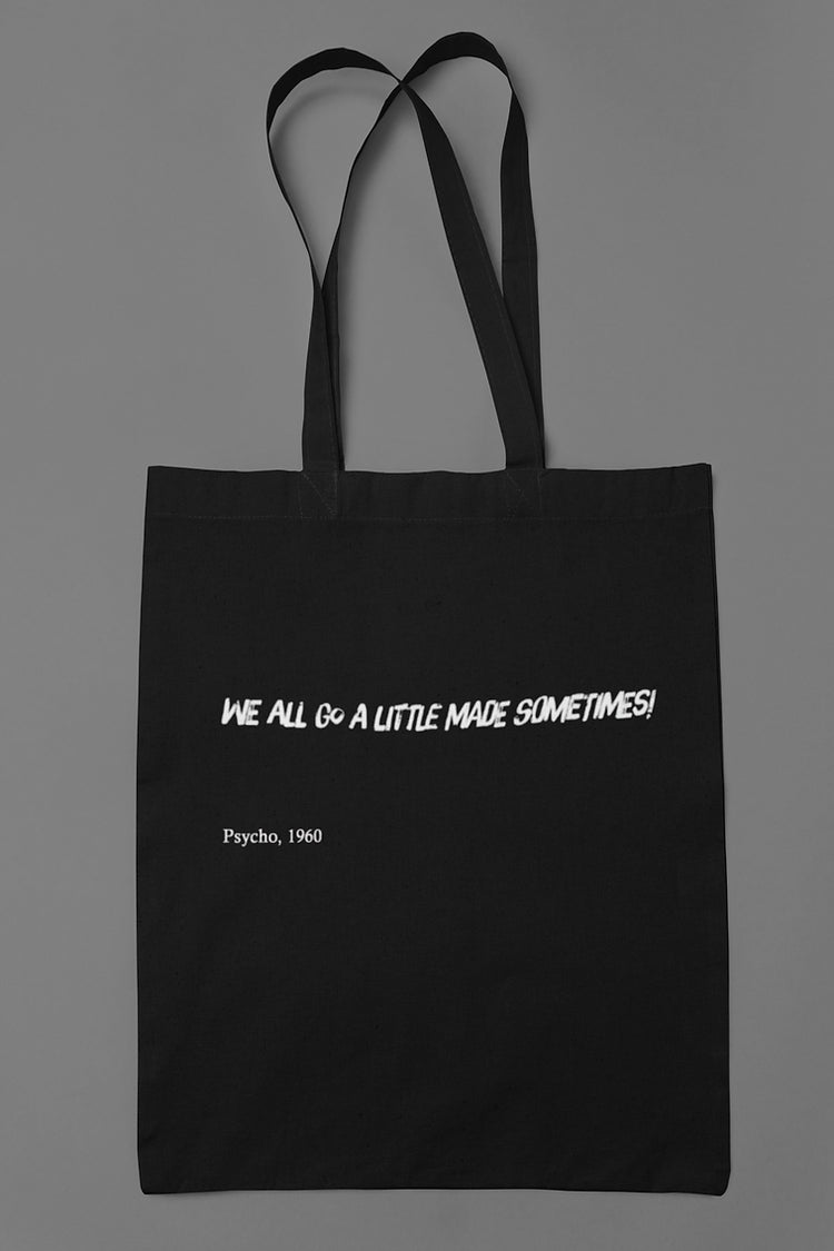 We all go a little mad sometimes