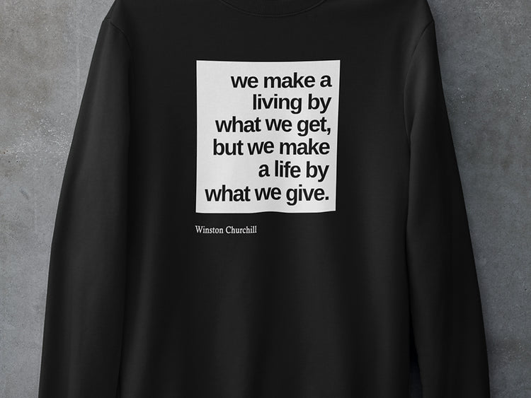 We make a living by what we get