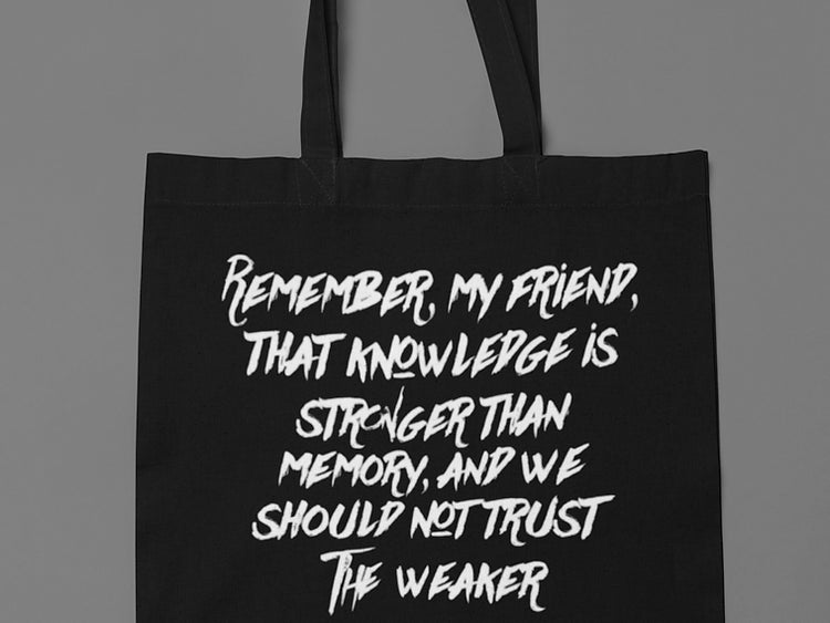 Remember my friend that knowledge