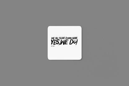 We all float down here