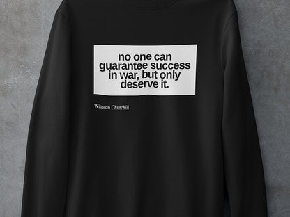 No one can guarantee success in war