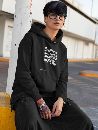 Your wife has such a beautiful neck