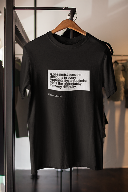 A pessimist sees difficulty in every opportunity