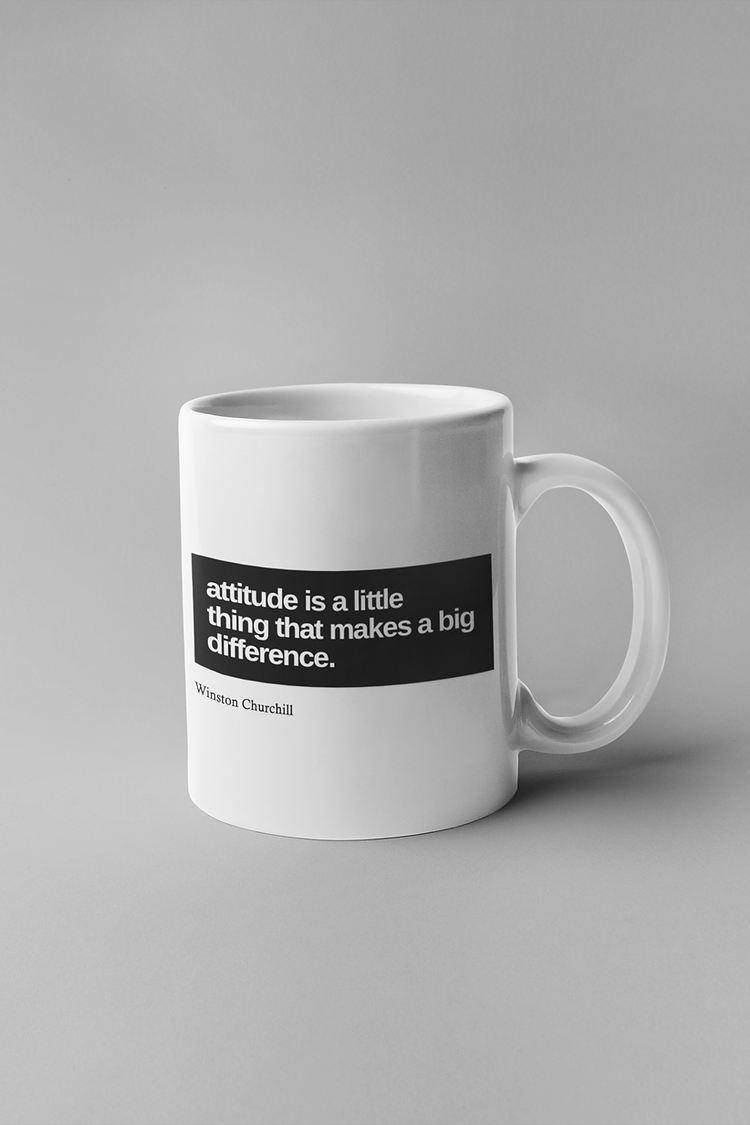 Attitude is a little thing that makes a big difference