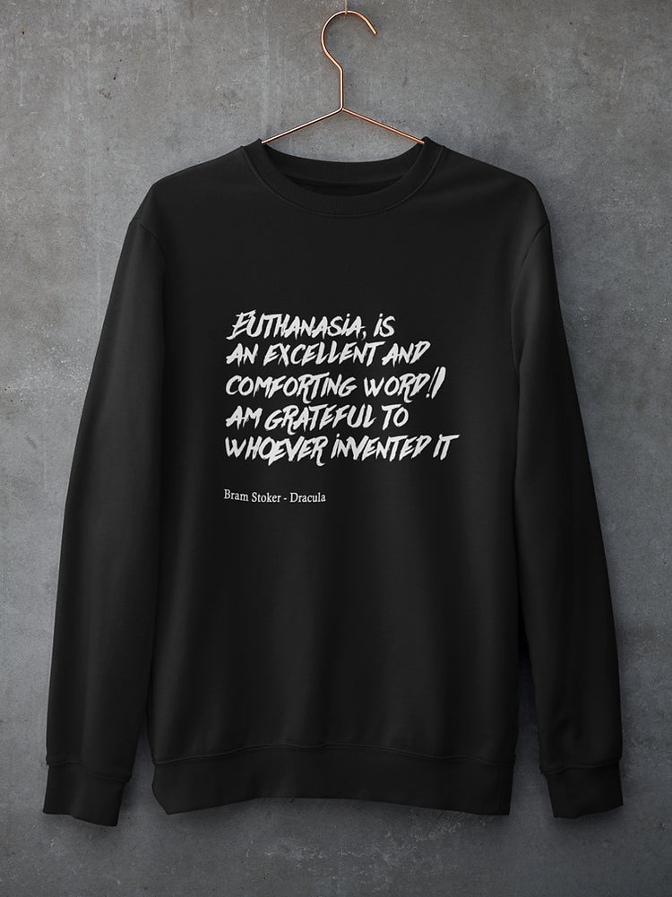 Euthanasia is excellent