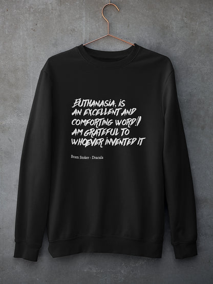 Euthanasia is excellent