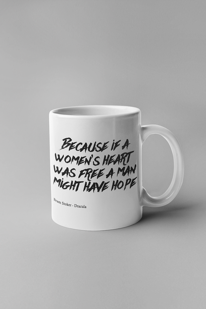 Because if a women's heart is free