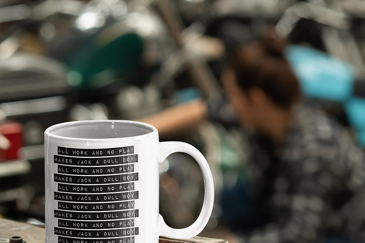 All work and no play makes makes Jack a dull boy