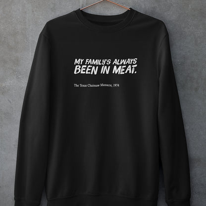 My families always been into meat