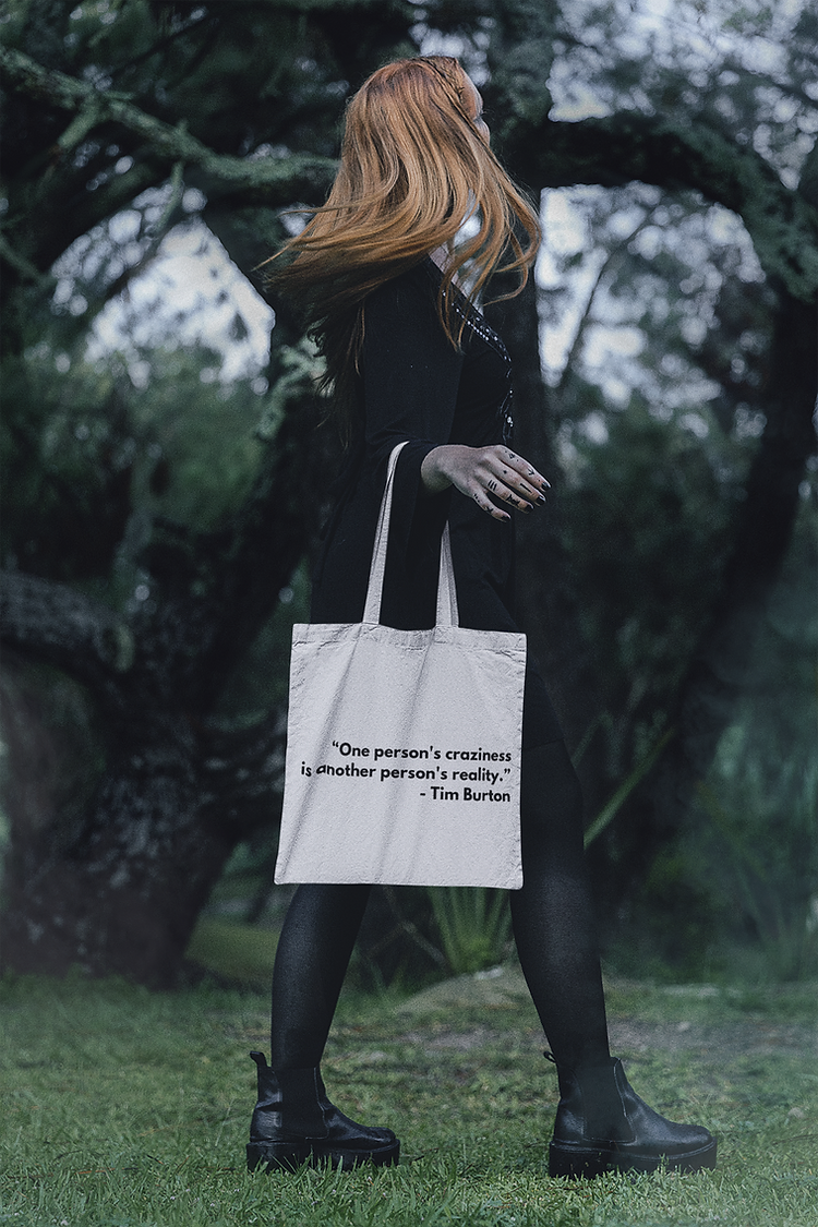 One persons craziness is another persons reality