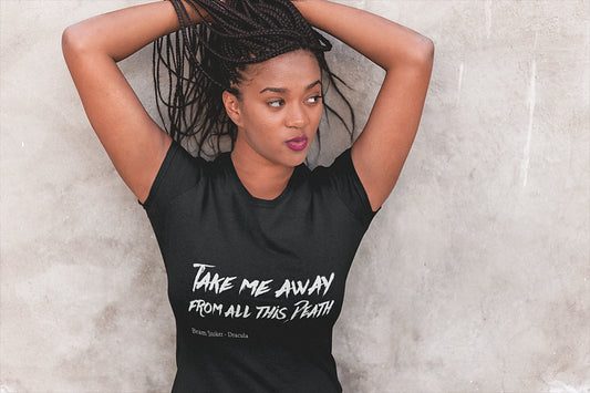 Take me away from this death