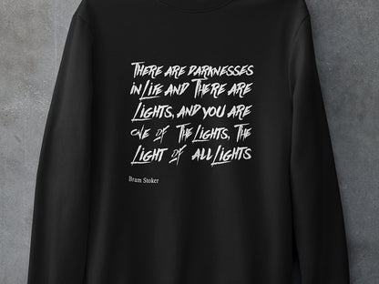 There are darknesses in life