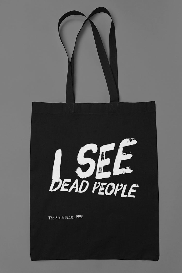 I see dead people