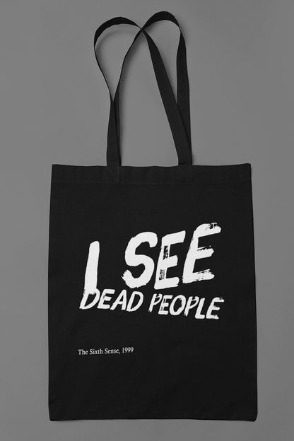 I see dead people
