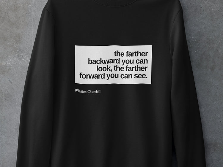 The farther backward you can look