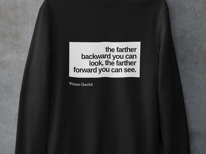 The farther backward you can look