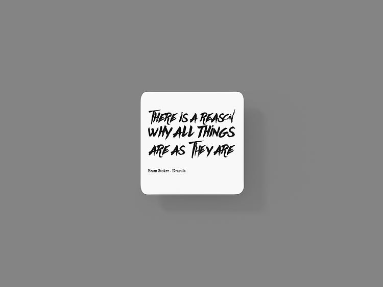 There is a reason why all things are as they are